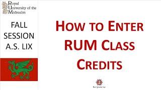 How to Enter Class Credits for the Royal University of the Midrealm (RUM)