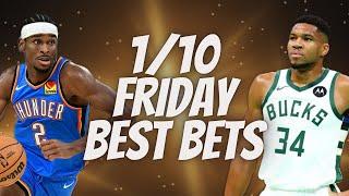 Best NBA Bets, Player Prop Picks, Parlays, Predictions FREE Friday Today January 10th 1/10