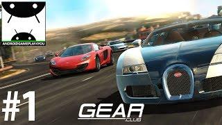 Gear.Club Android GamePlay #1 [1080p/60FPS] (By Eden Games)