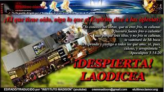 34-EL PLEITO DE DIOS CON LAODICEA-EL DESPERTAR DE LAS 11 TRIBUS DE LAODICEA-Miqueas-6-7-Jer5