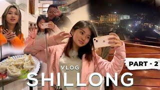 Part-2 of My Shillong visit !