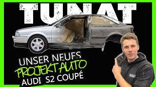 TUNAT - Audi S2 Restauration / Mein Traum und langer Wunsch!