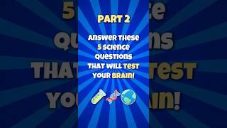 Science Quiz - Part 2 #sciencequiz #part2  #sciencetrivia