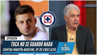 CRUZ AZUL Tuca Ferretti CRITICA al técnico Martín Anselmi por lo de Juan Escobar | Futbol Picante