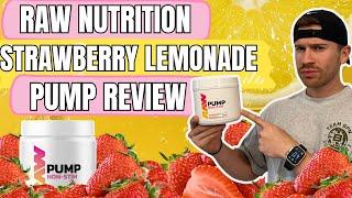 RAW Nutrition Strawberry Lemonade Pump Review