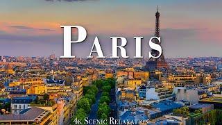 PARIS [60FPS] - 4K Scenic Relaxation Film • Inspiring Cinematic Music With Beautiful Nature