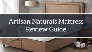 Artisan Naturals Mattress Review Guide