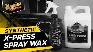 Meguiar’s D156 Synthetic X-Press Spray Wax - Spray Polymer Wax