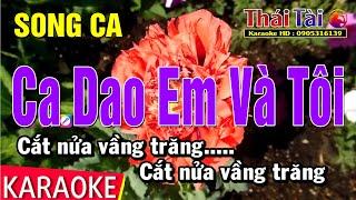 Ca Dao Em Và Tôi Karaoke Song Ca Nhạc Sống | Thái Tài