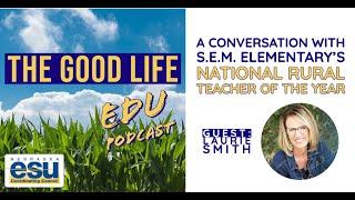 Episode 58: A Conversation with S.E.M. Elementary's National Rural Teacher of the Year