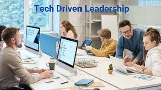 Tech-Savvy Leadership: Mastering the Digital Revolution