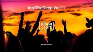 Eugene Crotz - IntoTheDeep Vol .11