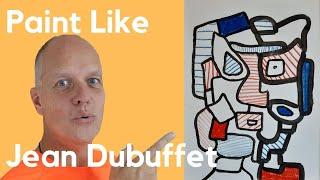 Paint like Jean Dubuffet portrait – Art Informel - Art Brut - Amateur Art