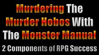 Murdering The Murder Hobo Infidel & 2 Pillars of RPG Success. #dungeonsanddragons #dnd #rpg #ttrpg