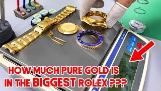 How much Gold is in the BIGGEST "Solid Gold" Watch Made by Rolex?!