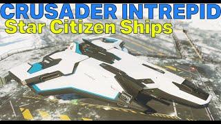 Star Citizen - CRUSADER INTREPID - Ship Review