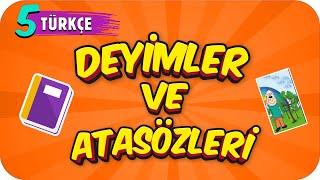 5. Sınıf Türkçe: Deyimler ve Atasözleri  #2022