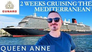 Cunard’s Queen Anne - 2 Weeks Cruising the Mediterranean