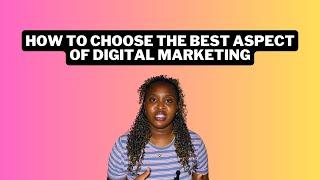 What Aspect of Digital Marketing do I go into?