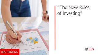 The new rules of investing | UBS Trending