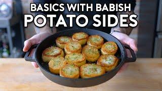 The Best Potato Sides | Basics with Babish