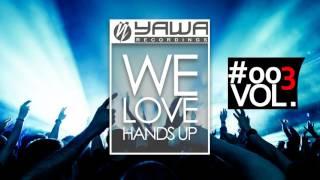 We Love Hands Up - Mix #003 ► Mixed by Jens O. ◄