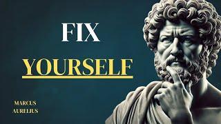 The Ultimate Guide to Fixing Yourself and Your Life - STOIC PHILOSOPHY