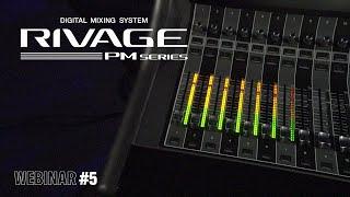 Yamaha Audioversity Webinar: RIVAGE PM System - What Makes it Sound so Good