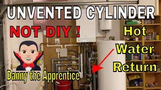 UNVENTED HOT WATER CYLINDER - Apprentice Plumber