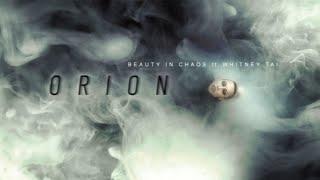 BEAUTY IN CHAOS ft. WHITNEY TAI - ORION (Official Video)