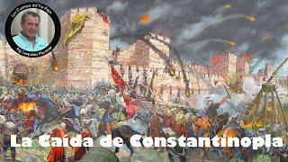 La Caida de Constantinopla.