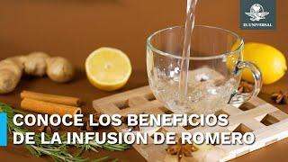 ¿Qué beneficios te da tomar infusión de romero?