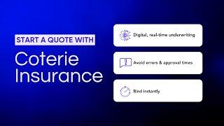 Coterie Insurance: Insurance Agents can Get Small Business Insurance, Instantly