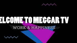 Introducing new intro for my viewers, keep watching MEGGAR TV