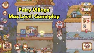 Fairy Village Max Level Gameplay