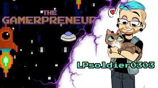 LPsoldier0303 Does A Speedrun Of The Gamerpreneur