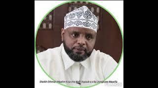 Kisa cha Nabii Ayyoub || Sheikh Othman Maalim