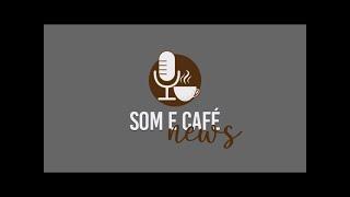 SOM E CAFÉ NEWS - 13/09 - CHAPECÓ E REGIÃO