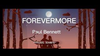 Paul bennett - forevermore