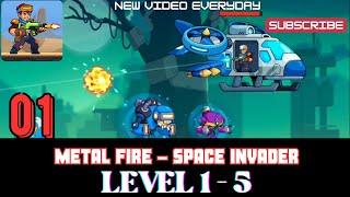 Metal Fire - Space Invader Level 1-5 | Metal Fire Space Invader gameplay | Invincible Sigog