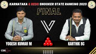 FINAL - YOGESH KUMAR vs KARTHIK BC - KARNATAKA 6 REDS SNOOKER STATE RANKING 2023.