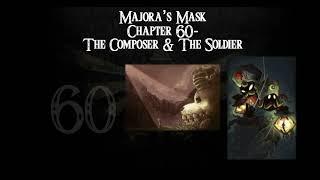 Majora's Mask- a novelisation by FakeJake93- Chapter 60: The Composer and the Soldier [V2]