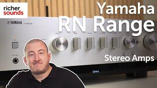 Yamaha RN Stereo Amplifiers Overview | Richer Sounds