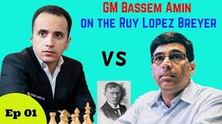 Learn the Ruy Lopez Breyer with GM Bassem Amin Episode 01| Amin vs Anand