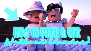 how to make a roblox gfx WITHOUT blender!