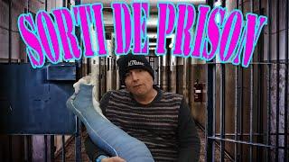 Sorti de prison...