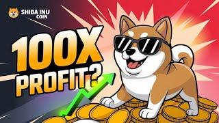 Shiba Inu 100X confirm | Shiba inu coin news today | shiba inu updates | Shiba Inu Price Alert