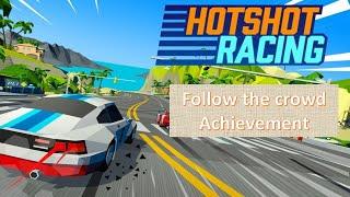 Hotshot Racing- Follow the crowd, easy method