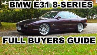 BMW E31 8-SERIES BUYERS GUIDE