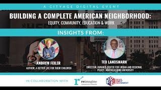 Building a Complete American Neighborhood - Insight From Andrew Feiler and Ted Landsmark